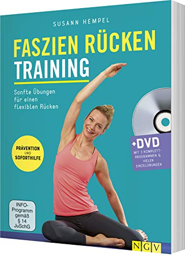 Faszien-Rücken-Training: Sanfte Übungen für einen flexiblen Rücken. Mit DVD