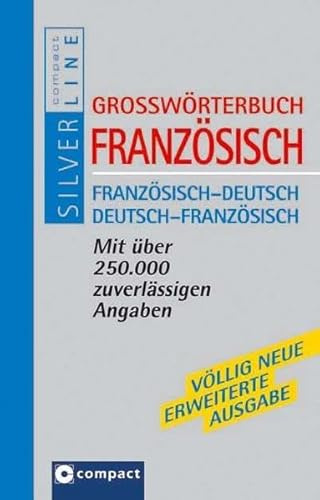 Wörterbuch Französisch: Französisch-Deutsch, Deutsch- Französisch. Mit über 250.000 zuverlässigen Angaben. Aktuell - umfassend - kompetent