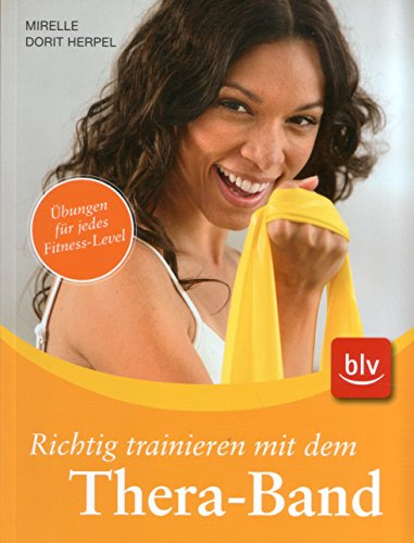 Richtig trainieren mit dem Thera-Band: Übungen für jedes Fitness-Level