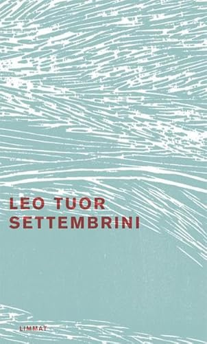 Settembrini. Leben und Meinungen: Roman