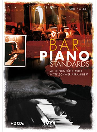 Bar Piano Standards mit 2 CDs: 40 Songs für Klavier - mittelschwer arrangiert