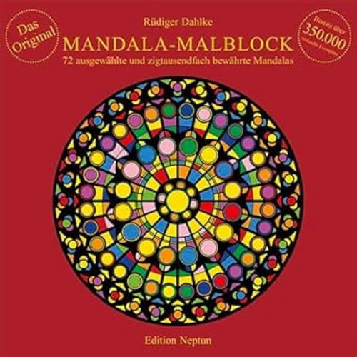 Mandala-Malblock: 72 ausgewählte Mandalas: 72 ausgewählte Mandalas aus Ost und West und aus der Mitte