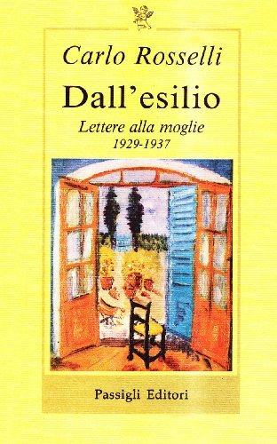 Dall'esilio. Lettere alla moglie (1929-1937)