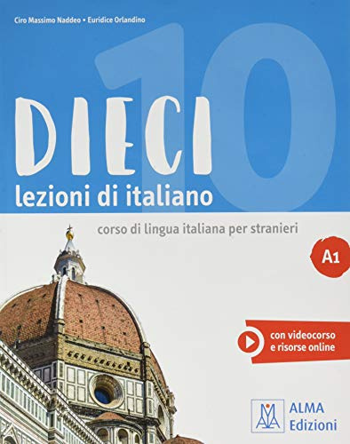 DIECI A1 (LIBRO + EBOOK INTERATTIVO) (ALMA)