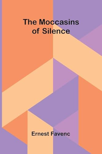 The Moccasins of Silence