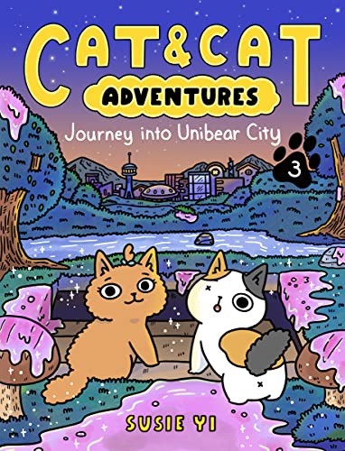 Cat & Cat Adventures: Journey into Unibear City: A Graphic Novel: 3