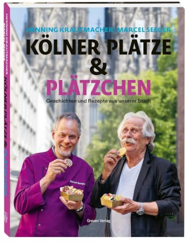 Kölner Plätze und Plätzchen: Geschichten und Rezepte aus unserer Stadt. Kölner Stadtgeschichte charmant erzählt, von Roncalli- bis Ebertplatz. Mit 30 originellen Plätzchen-Rezepten