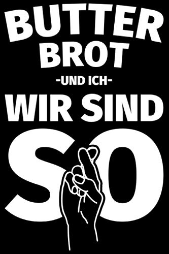 Notizbuch liniert: Butterbrot Geschenke lustiger Spruch