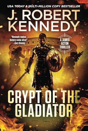 Crypt of the Gladiator (James Acton Thrillers)