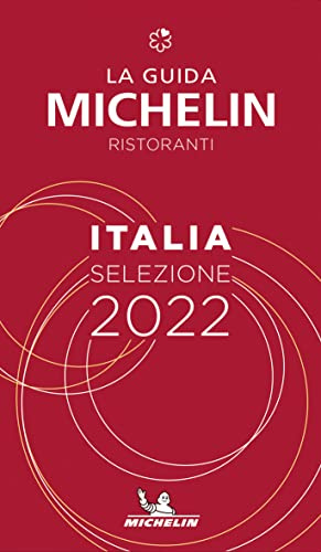 Italy 2022. The Michelin Guide. Restaurants Selection: Ristoranti (MICHELIN Hotelführer)