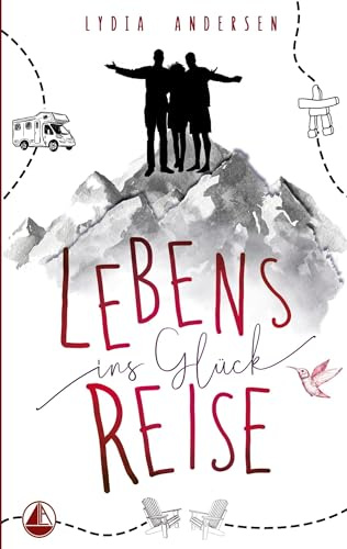 Lebens-Reise ins Glück: Wie uns während unserer Auszeit in Kanada bewusst wurde, was Glück bedeuten kann