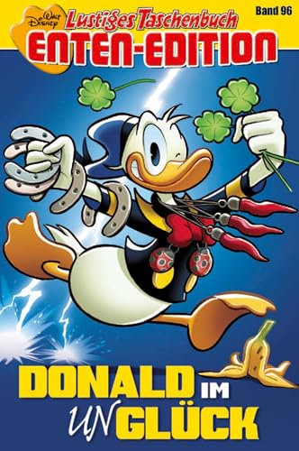 Lustiges Taschenbuch Enten-Edition 96: Donald im (Un)Glück