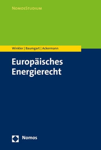 Europäisches Energierecht (NomosStudium)