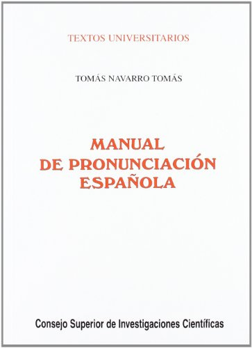 Manual de pronunciación española: 3 (Textos Universitarios)