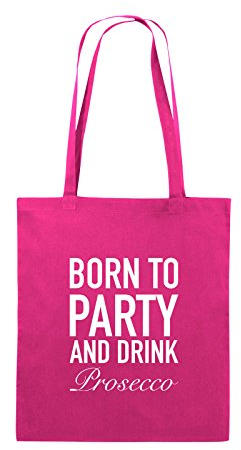 Comedy Bags - Born to Party - Prosecco - Jutebeutel - Lange Henkel - 38x42cm - Farbe: Pink/Weiss