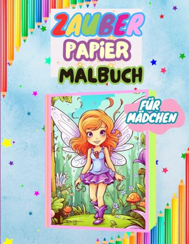 zauberpapier malbuch für mädchen: Das große Malbuch - Elfen und Feen: Entdecke versteckte Muster und Motive!