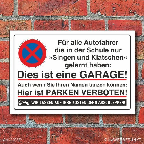 [2203f] Schild Parkverbot, Halteverbot, Garage, singen 3 mm Alu-Verbund (300 x 200 mm)