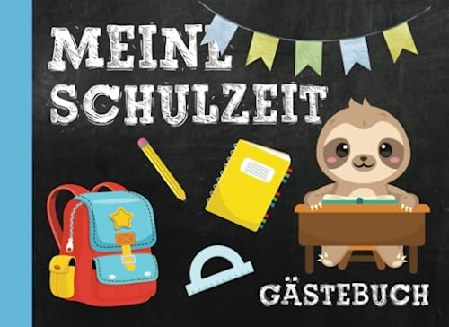 Meine Schulzeit Gästebuch: Mein erster Schultag Erinnerungsbuch - Füllung für die Schultüte - Einschulungsgeschenk für Mädchen und Jungen ab 6