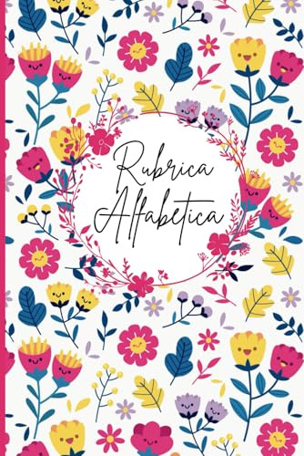 Rubrica alfabetica: Taccuino - 104 Pagine in ordine alfabetico dalla A alla Z ( 4 Pagine per ogni lettera ) -Formato A5