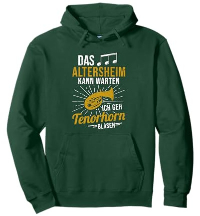 Tenorhornist Musiker das Altersheim kann warten Tenorhorn Pullover Hoodie