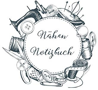 Nähen Notizbuch: Näh Journal, 118 linierte (6x9 ca. A5) Seiten als Softcover
