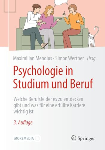 Psychologie in Studium und Beruf: Welche Berufsfelder es zu entdecken gibt und was für eine erfüllte Karriere wichtig ist