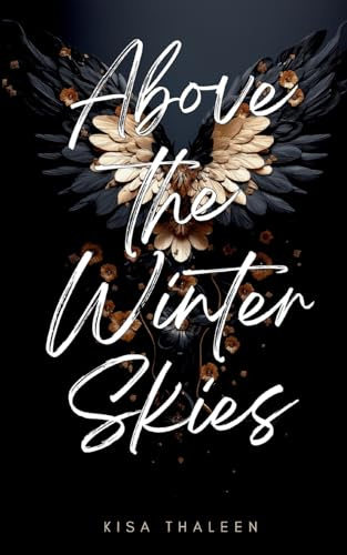 Above the Winter Skies: Fesselnde Dark Romantasy mit Engeln und Menschen in einer düsteren Fantasy-Welt (Angelverse)