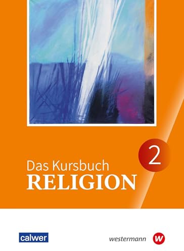 Das Kursbuch Religion 2: Ausgabe 2026 Schulbuch für die 7./8. Klasse (Das Kursbuch Religion - Ausgabe 2025)