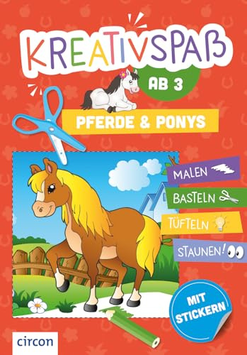 Pferde & Ponys: Malen, basteln, tüfteln, staunen (Kreativspaß ab 3)