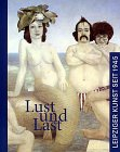 Lust und Last: Leipziger Kunst seit 1945