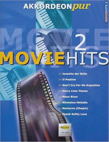 Movie Hits 2: Akkordeon pur bietet Spezialarrangements im mittleren Schwierigkeitsgrad