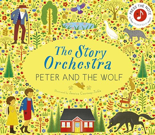 The Story Orchestra: Peter and the Wolf: Press the note to hear Prokofiev's music (9)