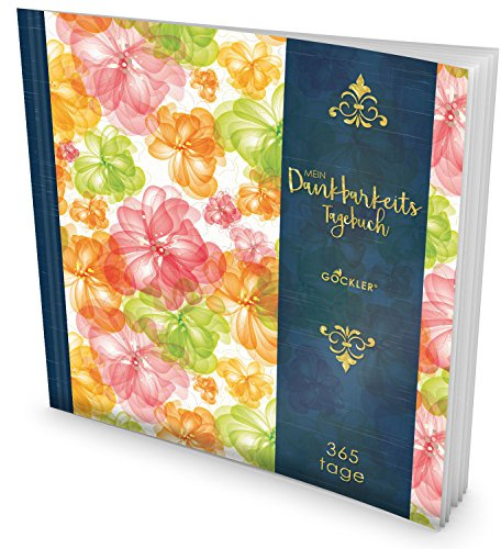 GOCKLER® Dankbarkeits-Tagebuch: 365 Tage Erfolgs-Journal für mehr Achtsamkeit, Bewusstsein & Glück im Leben +++ NEUE AUFLAGE mit glänzendem Softcover +++ DesignArt.: Pastellic