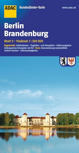 ADAC Bundesländerkarte Berlin, Brandenburg 1:300.000: Registerheft: Zufahrtskarten, Flughafen- und Messepläne, Entfernungskarte, Umfangreiches ... (ADAC Bundesländerkarte Deutschland, Band 5)