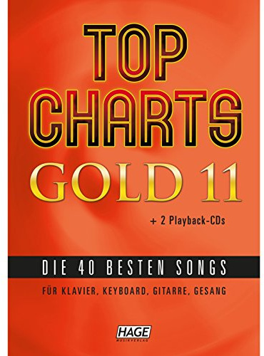 Top Charts Gold 11 (mit 2 CDs): Die 40 besten Songs für Klavier, Keyboard, Gitarre und Gesang. (Top Charts Gold / Die 40 besten Songs für Klavier, Keyboard, Gitarre und Gesang)