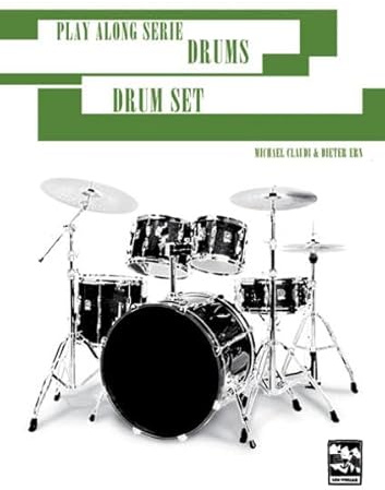 Play Along Serie Drums Das Drumset: Spielbuch mit 20 Stücken auf 2 CDs