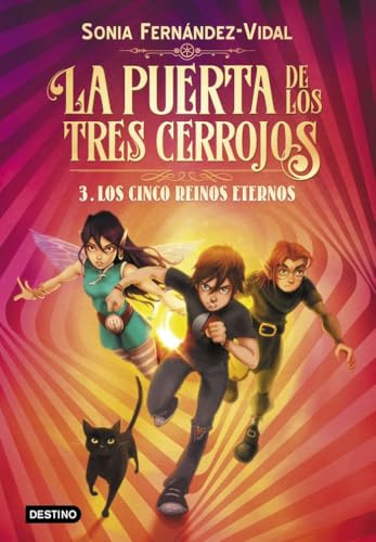 La puerta de los tres cerrojos 3. Los cinco reinos eternos (La isla del tiempo)