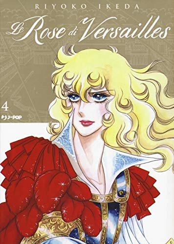 Le rose di Versailles. Lady Oscar collection (Vol. 4) (J-POP)