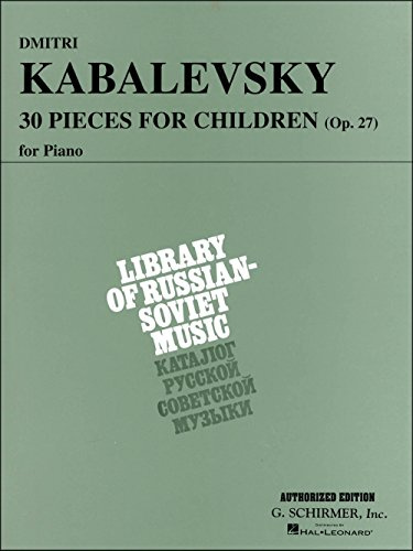 30 Pieces for Children, Op. 27: Piano Solo