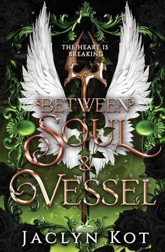 Between Soul and Vessel: A Dark Fantasy Romance Series (Between Life and Death Series)