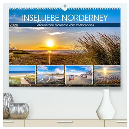 INSELLIEBE NORDERNEY (hochwertiger Premium Wandkalender 2026 DIN A2 quer), Kunstdruck in Hochglanz: Bezaubernde Momente vom Inselparadies (CALVENDO Natur)