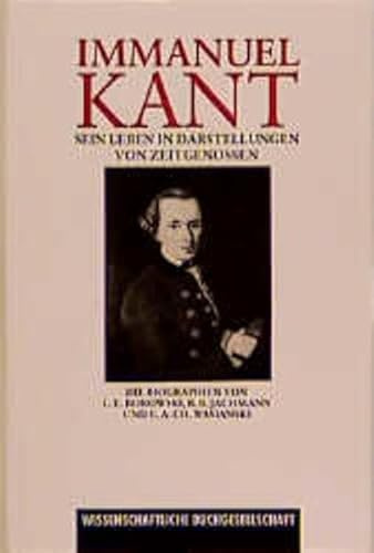Immanuel Kant: Sein Leben in Darstellungen von Zeitgenossen