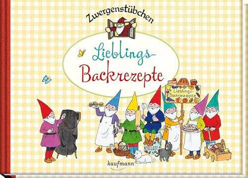 Zwergenstübchen Lieblings-Backrezepte (Zwergenstübchen - Backbücher und Kochbücher für Kinder, Eltern, Familien)