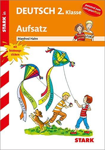 STARK Aufsatz 2. Klasse - Training Grundschule - Grundwissen, Aufgaben und Lösungen (Grundschule Training)