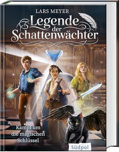 Legende der Schattenwächter – Kampf um die magischen Schlüssel – Ein episches Fantasy-Abenteuer ab 12 Jahre mit atemberaubend spannender Story (Band 1)