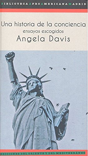 Una historia de la conciencia : ensayos escogidos (Biblioteca Afro Americana Madrid, Band 8)