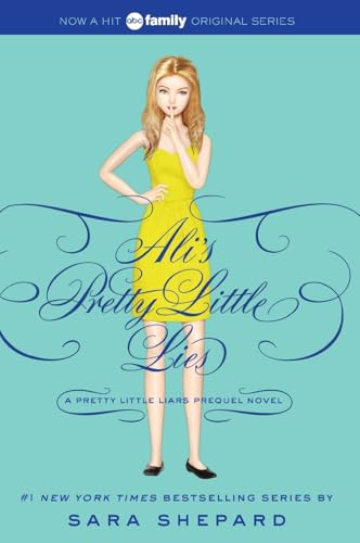 Pretty Little Liars: Ali's Pretty Little Lies (Pretty Little Liars Companion Novel, 4)