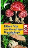 Eßbare Pilze und ihre giftigen Doppelgänger