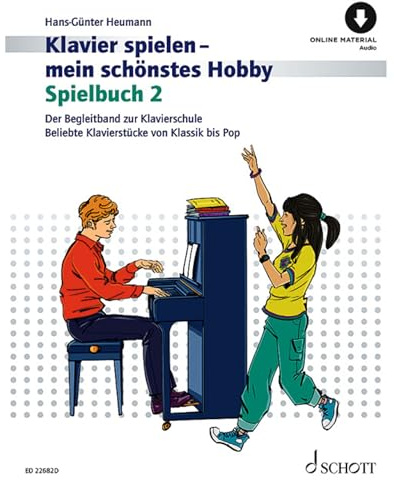 Spielbuch 2: Der Begleitband zur Klavierschule Band 2. Klavier. Spielbuch. (Klavier spielen - mein schönstes Hobby)