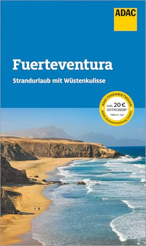 ADAC Reiseführer Fuerteventura: Der Kompakte mit den ADAC Top Tipps und cleveren Klappenkarten